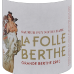 La Grande Berthe 2015 - étiquette - Domaine de la Folle Berthe - David Foubert