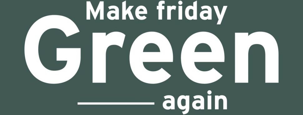 Green Friday - vinibee - makefridaygreenagain